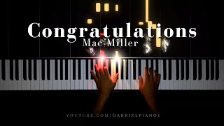 Mac Miller  Congratulations Piano Cover [upl. by Amsirp]