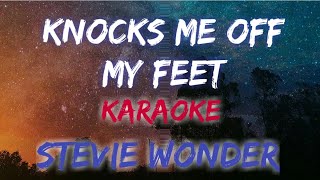 KNOCKS ME OFF MY FEET  STEVIE WONDER KARAOKE  INSTRUMENTAL VERSION [upl. by Issor]