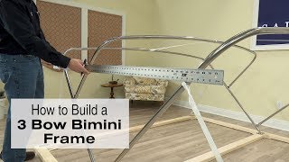 How to Build a 3 Bow Bimini Frame [upl. by Etnaud]