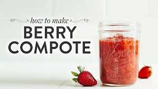 How to Make Berry Compote  Minimalist Baker Recipes [upl. by Mattox]