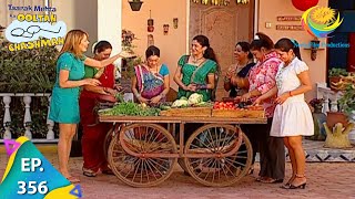 Taarak Mehta Ka Ooltah Chashmah  Episode 356  Full Episode [upl. by Saphra]