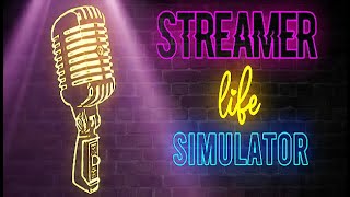 Streamer Life Simulator Gameplay [upl. by Sidoma29]