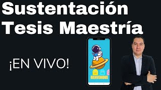 Sustentación de mi Tesis de Maestría  En Vivo  Universidad de Investigación y Desarrollo [upl. by Eelek]