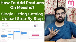 How To Add Products On Meesho Supplier Dashboard  Single Listing Catalog Upload StepByStep [upl. by Oicangi707]