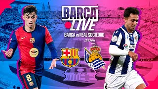 🔴 BARÇA LIVE  FC BARCELONA vs REAL SOCIEDAD  LA LIGA 2425 ⚽ [upl. by Lumbye674]