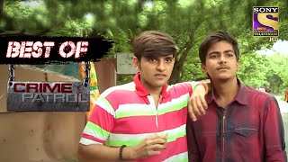 Best Of Crime Patrol  Adolescence  Full Episode [upl. by Droc757]