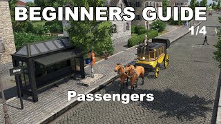 Transport Fever 2 Beginners GuidePassengers [upl. by Pier]