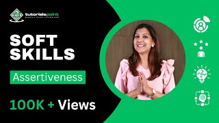 Soft Skills  Assertiveness  Skills Training  TutorialsPoint [upl. by Rairb]