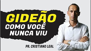 PREGAÇÃO  GIDEÃO COMO VOCÊ NUNCA VIU [upl. by Alemrac]