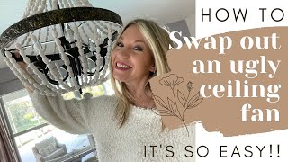 How to swap out a ceiling fan for a chandelier ITS SO EASY  DecorSauce [upl. by Renaxela]