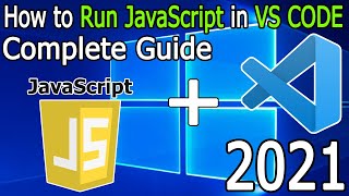 How to Run JavaScript in Visual Studio Code on Windows 10  2021 Update  VS Code  JavaScript [upl. by Mahtal]