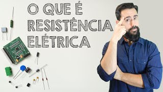 O que é Resistência Elétrica [upl. by Cook]