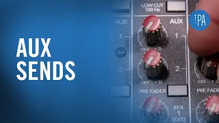 What are Aux Sends Mixer Fundamentals 5 [upl. by Warms695]