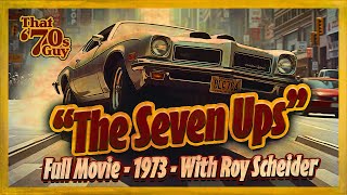 quotThe Seven Upsquot  Full Movie 1973  Starring Roy Scheider [upl. by Etat541]