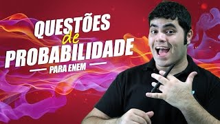 🔴 QUESTÕES DE PROBABILIDADE DO ENEM  Matemática do ENEM [upl. by Surovy320]