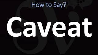 How to Pronounce Caveat CORRECTLY [upl. by Raama]