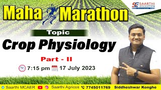 MCAER 2023  Mega Revision Session  Topic  Crop Physiology  Faculty  Siddheshwar Konghe [upl. by Dlanod694]