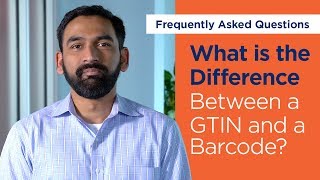 What is the difference between a GTIN and a barcode [upl. by Roban1]