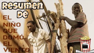 Resumen de El Niño Que Domo El Viento The Boy Who Harnessed The Wind Resumida Para Botanear [upl. by Ijat]