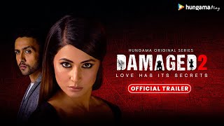 Damaged 2  Official Trailer  Hungama Play [upl. by Attekram]