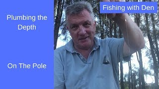 Pole Fishing  How to Plumb the Depth [upl. by Ij200]