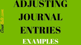 Adjusting Journal Entries  Examples [upl. by Naugan195]