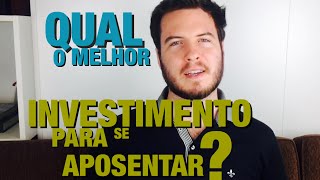 🔴 Qual o Melhor Investimento para se Aposentar Tesouro Direto Previdência Privada INSS [upl. by Nyltiak714]