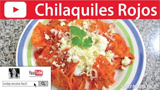 CHILAQUILES ROJOS  VickyRecetaFacil [upl. by Mailiw]