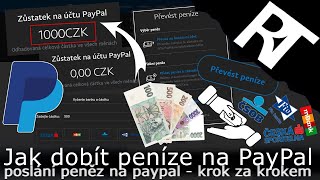 PayPal  Jak dobítposlat peníze  vložení peněz na účet Paypalu  převod z bankovního účtu návod [upl. by Acinnad]