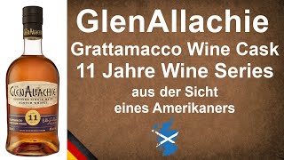 GlenAllachie Grattamacco Wine Cask 11 Jahre Single Malt Scotch Whisky Verkostung von WhiskyJason [upl. by Rakel]