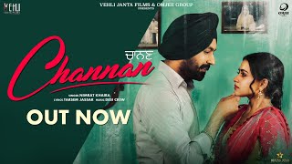 Channan  Nimrat Khaira Full SongTarsem Jassar Simi Chahal  Punjabi Songs 2019 [upl. by Ewold]