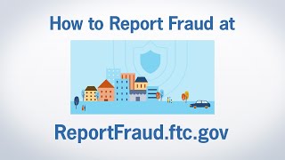 How to Report Fraud at ReportFraudftcgov  Federal Trade Commission [upl. by Semreh645]