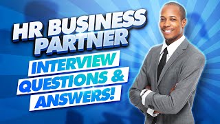 HR BUSINESS PARTNER Interview Questions and ANSWERS How to PASS a Human Resources Job Interview [upl. by Mendy]