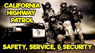 CALIFORNIA HIGHWAY PATROL  EVERYTHING YOU NEED TO KNOW [upl. by Ecirtaemed]