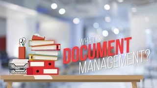 What Is Document Management [upl. by Lalat]