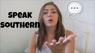 How to Speak Southern [upl. by Cornelie307]