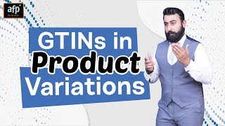 How to Use GTINs in Product Variations  Amazon Seller Account [upl. by Marcell175]