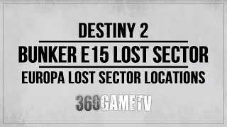 Destiny 2 Bunker E15 Lost Sector Location in Eventide Ruins  Europa Lost Sector Location Guide [upl. by Akeihsal]