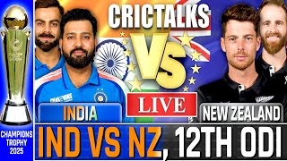 Live IND vs NZ Champions Trophy 12th ODI  Live Scores amp Commentary  India vs New Zealand [upl. by Ramsey228]