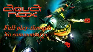 Longplay No Commentary AquaNox PC 2001 Full Playthrough [upl. by Inirt]