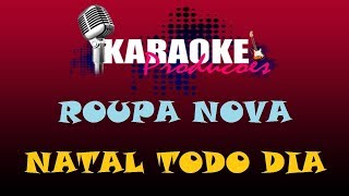 ROUPA NOVA  NATAL TODO DIA  KARAOKE [upl. by Idaf]