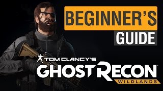 Beginners Guide to Ghost Recon Wildlands 11 Bonus Tips [upl. by Steffie]