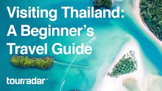 Visiting Thailand A Beginners Travel Guide [upl. by Jemima]