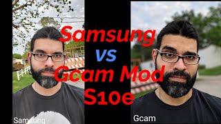 Samsung Galaxy S10e Camera vs Gcam Mod InstallationComparison [upl. by Lewellen]