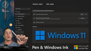 Pen and Windows Ink in Windows 11  ALL SETTINGS explained  Whats Next from Microsoft [upl. by Landon]