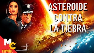 ASTEROIDE CONTRA LA TIERRA  Película de Ciencia Ficción Completa [upl. by Freberg534]