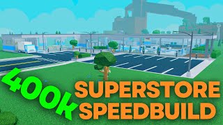 400K SUPERSTORE Speedbuild  Roblox Retail Tycoon 2 [upl. by Cruz]