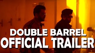 Double Barrel Official Theatrical Trailer [upl. by Jeaz]