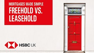 Freehold vs Leasehold  Mortgages Made Simple  HSBC UK [upl. by Faria]