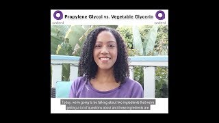 Propylene Glycol vs Vegetable Glycerin [upl. by Aineg]